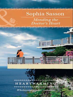 cover image of Mending the Doctor's Heart
